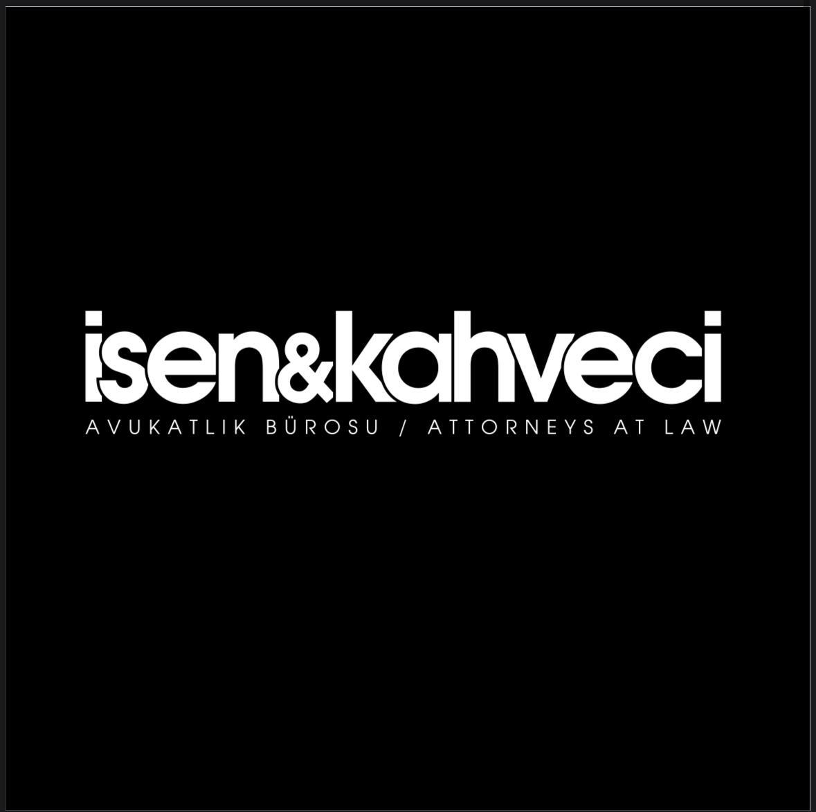 İsen & Kahveci Avukatlık Bürosu
